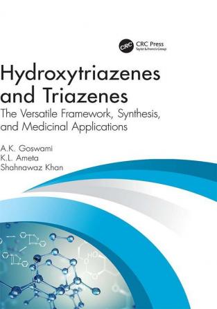 Hydroxytriazenes and Triazenes