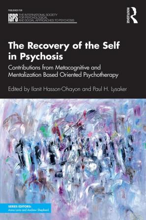 Recovery of the Self in Psychosis