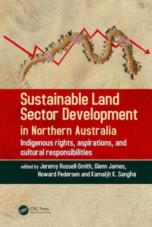 Sustainable Land Sector Development in Northern Australia