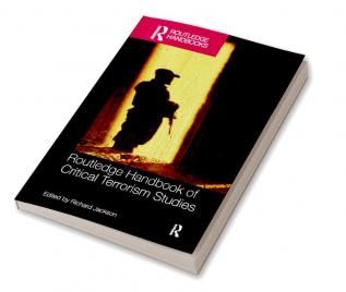 Routledge Handbook of Critical Terrorism Studies