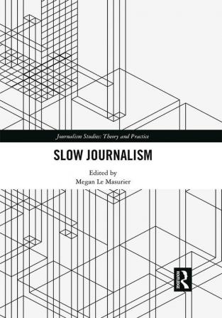 Slow Journalism