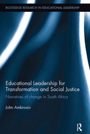 Educational Leadership for Transformation and Social Justice