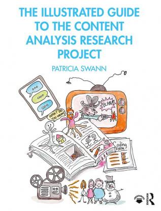 Illustrated Guide to the Content Analysis Research Project