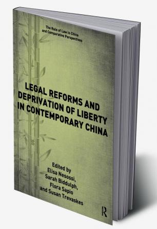 Legal Reforms and Deprivation of Liberty in Contemporary China