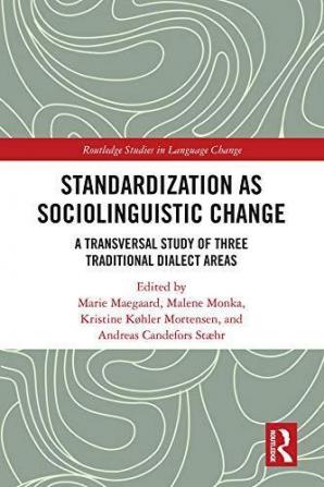 Standardization as Sociolinguistic Change