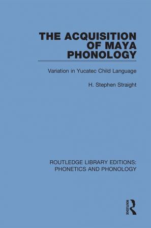 Acquisition of Maya Phonology