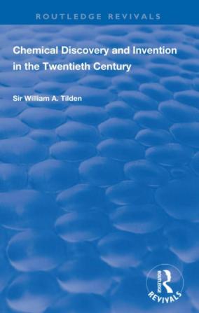 Chemical Discovery and Invention in the Twentieth Century