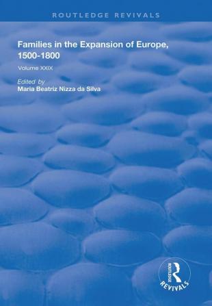 Families in the Expansion of Europe1500-1800