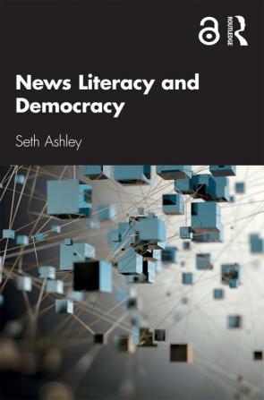 News Literacy and Democracy