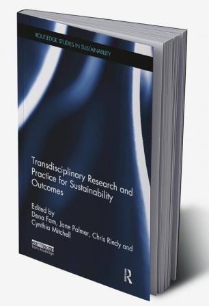 Transdisciplinary Research and Practice for Sustainability Outcomes