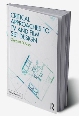 Critical Approaches to TV and Film Set Design