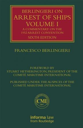 Berlingieri on Arrest of Ships: Volumes 01