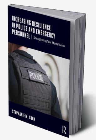 Increasing Resilience in Police and Emergency Personnel