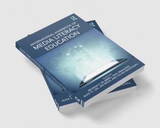 International Handbook of Media Literacy Education