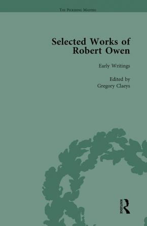 Selected Works of Robert Owen Vol I