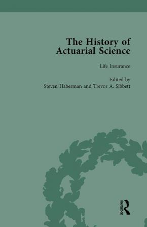 History of Actuarial Science Vol V