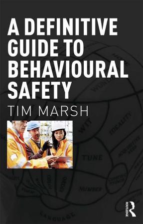 Definitive Guide to Behavioural Safety