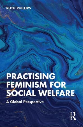 Practising Feminism for Social Welfare