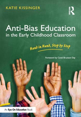 Anti-Bias Education in the Early Childhood Classroom