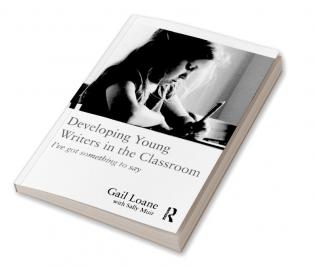 Developing Young Writers in the Classroom