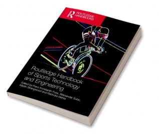 Routledge Handbook of Sports Technology and Engineering