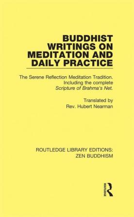 Buddhist Writings on Meditation and Daily Practice