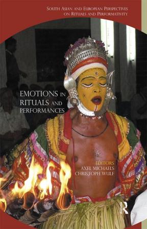 EMOTIONS IN RITUALS AND PERFORMANCES