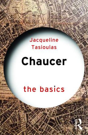 Chaucer: The Basics