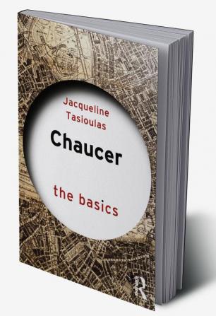 Chaucer: The Basics