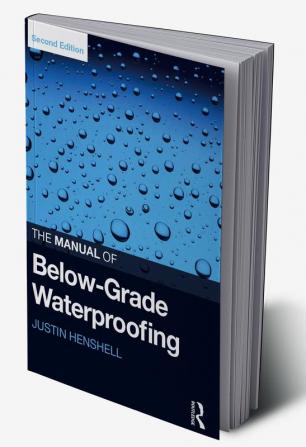 Manual of Below-Grade Waterproofing