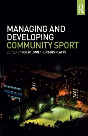 Managing and Developing Community Sport