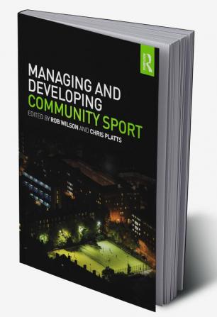 Managing and Developing Community Sport