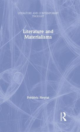 Literature and Materialisms