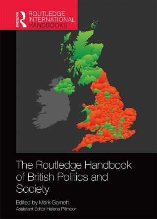 The Routledge Handbook of British Politics and Society