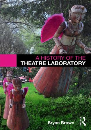 History of the Theatre Laboratory