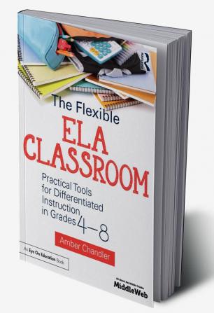 The Flexible ELA Classroom