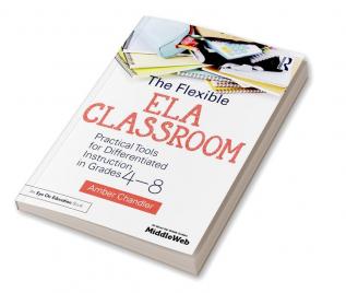 The Flexible ELA Classroom