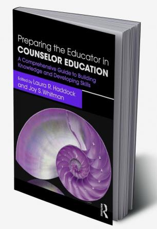 Preparing the Educator in Counselor Education