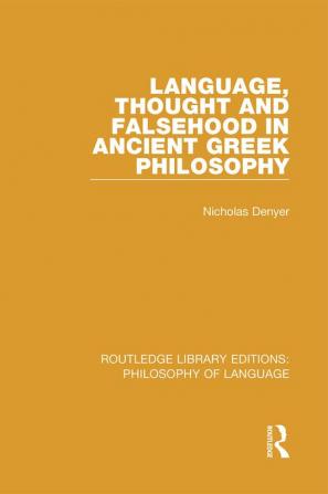 Language Thought and Falsehood in Ancient Greek Philosophy