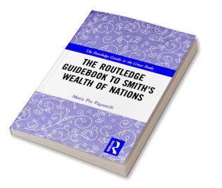 Routledge Guidebook to Smith's Wealth of Nations