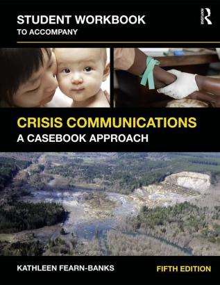 Student Workbook to Accompany Crisis Communications