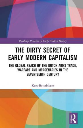 Dirty Secret of Early Modern Capitalism