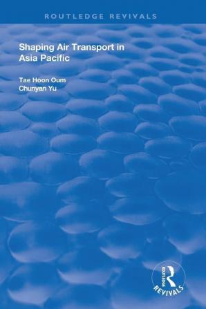 Shaping Air Transport in Asia Pacific