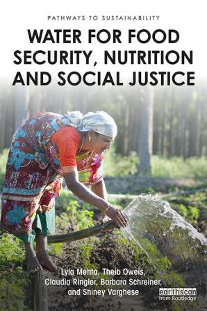 Water for Food Security Nutrition and Social Justice