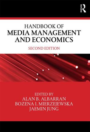 Handbook of Media Management and Economics