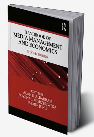 Handbook of Media Management and Economics