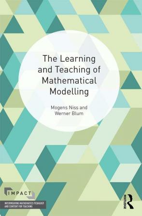 Learning and Teaching of Mathematical Modelling