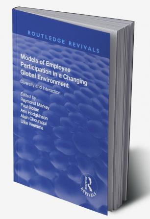 Models of Employee Participation in a Changing Global Environment: Diversity and Interaction