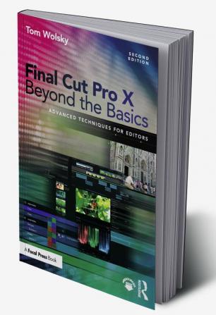 Final Cut Pro X Beyond the Basics