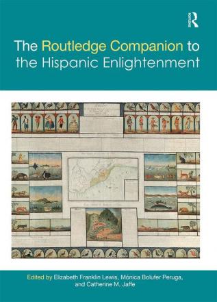 The Routledge Companion to the Hispanic Enlightenment